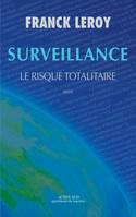 Surveillance, Le risque totalitaire