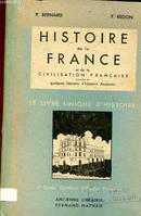 HISTOIRE DE LA FRANCE ET DE LA CIVILISATION FRANCAISE : LE LIVRE UNIQUE D HISTOIRE 2e CYCLE CERTIFICAT D ETUDES PRIMAIRES