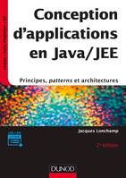 Conception d'applications en Java/JEE - 2e éd. - Principes, patterns et architectures, Principes, patterns et architectures