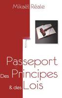 Passeport pour des principes & des lois, Vivre dans la Grâce en & Marcher dans la Sainteté