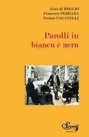 Paroles en noir et blanc, 42 poèmes originaux composés à partir de photographies de porto-vecchio et de ses environs