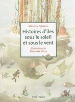 HISTOIRES D'ILES SOUS LE SOLEIL ET SOUS LE VENT