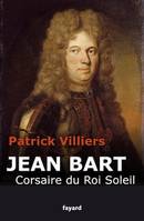 Jean Bart, Corsaire du Roi Soleil