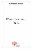 D'une Catacombe l'autre