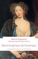 Marie-Angélique de Fontanges, La dernière passion du Roi-Soleil