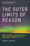 The Outer Limits of Reason