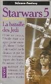 La guerre des étoiles., 5, La guerre des étoiles Tome 5 : La bataille des Jedi