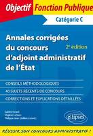 Annales corrigées du concours d'adjoint administratif de l'État - 2e édition