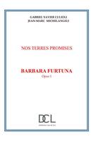 Nos terres promises Barbara  Furtuna Opus 1