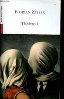 Théâtre / Florian Zeller, 1, Théâtre 1, Le Manege-L'Autre-Si Tu Mourais...