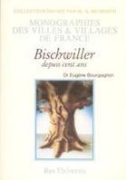 Bischwiller depuis cent ans