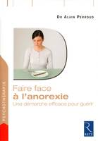 Faire face à l'anorexie, une démarche efficace pour guérir