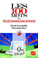 Les 100 mots des télécommunications