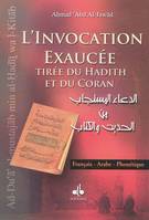 L'invocation exaucée tirée du Hadit, et du Coran - [français-arabe-phonétique]