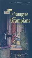 Les nouvelles enquêtes de Harry Dickson, Le vampyre des Grampians - nouvelles, nouvelles