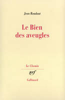 Le Bien des aveugles, Fiction critique