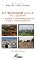 Les politiques de la ville en question, A la recherche d'une meilleure gouvernance urbaine en Afrique subsaharienne
