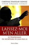 laissez-moi m'en aller !, Jean-Paul II, la force dans la faiblesse