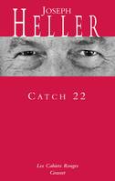 Catch 22 : roman, (*)