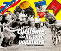 Le Cyclisme, une histoire populaire