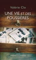 Une vie et des poussières, Roman