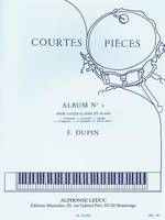 François Dupin: Courtes Pieces Vol.1