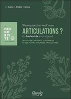 Pourquoi j'ai mal aux articulations ?, Soulager l'arthrose, l'arthrite et les autres maladies articulaires