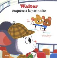 MES P'TITS ALBUMS - WALTER ENQUETE A LA PATINOIRE