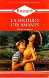 La Solitude des amants (Collection Rouge passion)