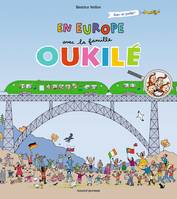 La famille Oukilé / En Europe avec la famille Oukilé