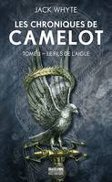 Les Chroniques de Camulod, T3 : Le Fils de l'Aigle, Les Chroniques de Camelot, T3