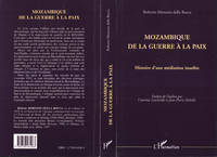 Mozambique de la guerre à la paix, Histoire d'une médiation insolite