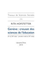 Genève : creuset des sciences de l'éducation (fin du XIXe siècle-première moitié du XXe siècle)