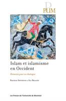 Islam et islamisme en Occident, Éléments pour un dialogue