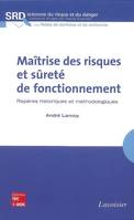 Maîtrise des risques et sûreté de fonctionnement : repères historiques et méthodologiques, Repères historiques et méthodologiques