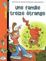 FAMILLE TREIZE ETRANGE - N7