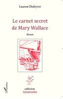 Le carnet secret de Mary Wallace