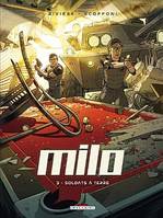 3, Milo T03 Soldats à terre