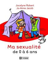 Ma sexualité de 0 à 6 ans