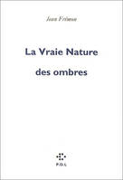 La Vraie Nature des ombres