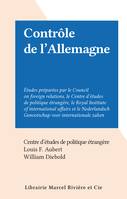 Contrôle de l'Allemagne, Études préparées par le Council on foreign relations, le Centre d'études de politique étrangère, le Royal Institute of international affairs et le Nederlandsch Genootschap voor internationale zaken.