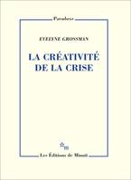 La créativité de la crise