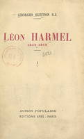 Léon Harmel, 1829-1915 (1). Jusqu'à l'Encyclique 