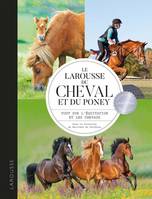 Larousse du cheval et du poney, Tout sur l'équitation et les chevaux