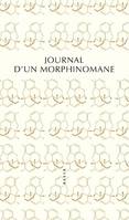 Journal d'un morphinomane, 1880-1894