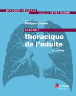 Imagerie thoracique de l'adulte