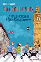 Piccadilly kids, 2, La malédiction de miss Kensington