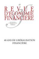 40 ans de libéralisation financière