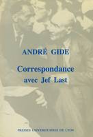 André Gide & Jef Last, Correspondance