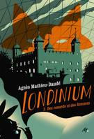 Londinium T3, Des renards et des hommes